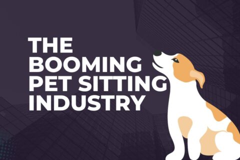 The Booming Pet Sitting Industry