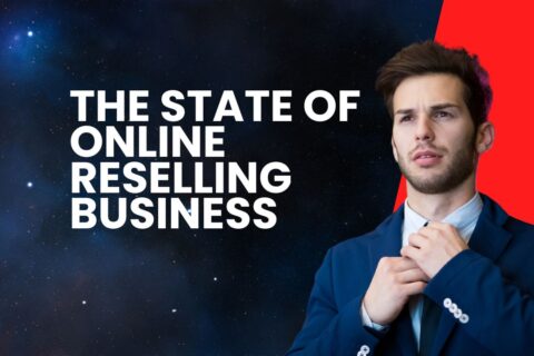 The State of Online Reselling Business